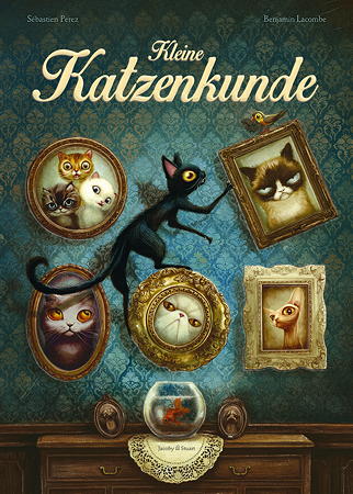 Kleine Katzenkunde von Benjamin Lacombe und Sébastien Perez