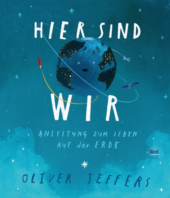 Oliver Jeffers macht uns die Welt begreifbar © NordSüd Verlag